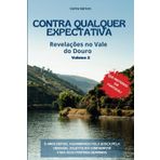 Contra Qualquer Expectativa: Revelações no Vale do Douro