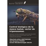 Control biológico de la mosca tsetsé, vector de tripanosomas.: Evaluación de las propiedades insecticidas de aceites esenciales contra la mosca tsetsé, vector de tripanosomas animales.