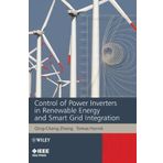 Control of Power Inverters in Renewable Energy and Smart Grid Integration by Qing-Chang Zhong Tomas Hornik(2013-02-11)