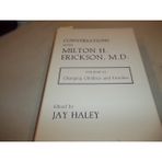 Conversations with Milton H. Erickson: Changing Children and Families v.3: Changing Children and Families Vol 3