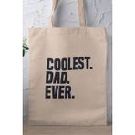 Coolest Dad Ever Babalar Günü Babaya Hediye Baskılı %100 Pamuklu Ham Bez Bej Çanta