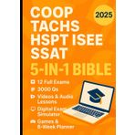 COOP + TACHS + HSPT + ISEE + SSAT Test Prep (5‑in‑1 Bible): [INCLUDES: 12 Full Exams, 3000 Qs, Videos & Audio Lessons, Flashcards, Digital Exam Simulator, Games & 6‑Week Planner ]