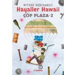 Çöp Plaza 2 - Hayaller Hawaii - Miyase Sertbarut