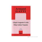 ÇÖPÇÜ AUGUSTE G.NIN DÜŞE ÇALAN YAŞAMI - ARMAND GATTI