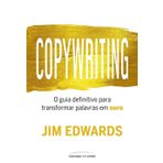 Copywriting - O guia definitivo para transformar palavras em ouro (Em Portugues do Brasil)