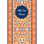 Coral Orange & Navy Cover: Self-Care Planner for daily reflection, planning, and restoring your inner peace, to help you stay on top of your physical and mental well-being, 120 pages, Size 6” x 9”.