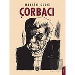 Çorbacı - Maksim Gorki