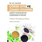 Çörek Otu ve Çemen Otunun Çeşitli Hastalıklar Üzerindeki Etkileri - Preklinik ve Klinik Çalışmaların