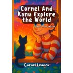 Cornel And Kanu Explore the World: (FIRST STOP PARIS)