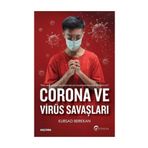 Corona ve Virüs Savaşları - Kürşad Berkkan