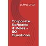 Corporate Reflexes: 4 Roles - 50 Questions