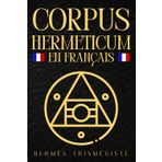 Corpus Hermeticum en Français