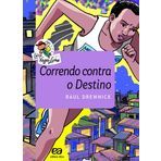 CORRENDO CONTRA O DESTINO - COLEÃ‡AO VAGA-LUME