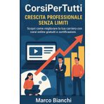 Corsi PerTutti Crescita Professionale Senza Limiti: Scopri come migliorare la tua carriera con corsi online gratuiti e certificazioni.