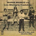 Coşkun Plak Barış Manço Les Mistigris 45'lik Plak Kızılcıklar Oldu Mu Rock Müzik İz Müzik Yayımcı