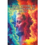 Cosmic Letters to Kaleidoscope Souls