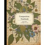 Cottagecore Pressed Flower Composition Notebook: A Vintage Botanical Journal with Dried Wildflowers on Antique Script Paper | College Ruled Notebook for Nature Lovers and Students