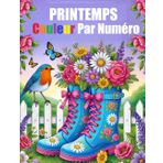 Couleur Par Numéro Livre de Coloriage pour Adultes: Printemps Coloriage avec Numéro : Saison de Printemps Relaxante, Paysages, Pâques, Animaux avec une Palette de Couleurs Détaillée