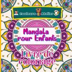 Couleurs Atelier Mandalas pour enfants Livre de coloriage: Un livre plein de modèles accessibles et magnifiques qui initient les tout-petits à l'art ... Parfait pour la détente et l'apprentissage