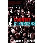 Country of Strangers : Blacks and Whites in America