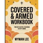 Covered & Armed Workbook: Find Out Helpful Teachings of M P's Work