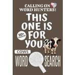 Cows Word Search Puzzle Book: Word Searches with Easy To Read Print About Cows, Cows-themed Puzzle Game, Cows Jigsaw Puzzle | 6x9 Inches, 110 Pages | ... Vacations, Holidays And Free Times