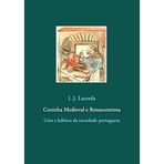 [Cozinha Medieval E Renascentista] [By: Lacerda, I J] [March, 2015]