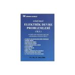 ÇÖZÜMLÜ ELEKTRIK DEVRE PROBLEMLERI CILT: 3 ALTERNATIF AKIM DEVRELERI - ADEM ÜNAL