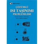 ÇÖZÜMLÜ ISI TAŞINIMI PROBLEMLERI - OSMAN F. GENCELI