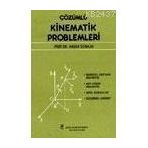 ÇÖZÜMLÜ KINEMATIK PROBLEMLERI - HASAN ÖZOKLAV