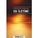 Çözümlü Pratik Problemlerle Isı İletimi - Tuncay Yılmaz