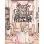 Cozy Corner: A Relaxing Coloring Escape for Stress Relief and Mindfulness