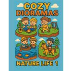 Cozy dioramas: Nature life 1