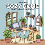 Cozy Home: Tiny Corner Coloring Book with Adorably Decorated Home Spaces for Relaxation (Adorable Corners Coloring, Band 2)