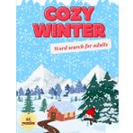 Cozy Winter Word Search Book: Relax with more than 60 frosty word searches with winter-themed words in English for adults!