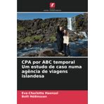 CPA por ABC temporal Um estudo de caso numa agência de viagens islandesa