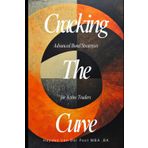 Cracking the Curve: Advanced Bond Strategies for Active Traders: Move beyond buy-and-hold. Master the hidden plays in fixed income markets.