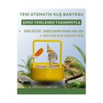 CreaPet YENİ Otomatik Kuş Banyosu - CİV CİV SARISI - Muhabbet/Sultan Papağanı Boyutu Kuşlara Uygun