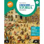 Crescere con la storia. Per la Scuola media. Con e-book. Con espansione online (Vol. 2)