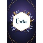Creta: Taccuino personalizzato con il nome Creta | Regalo di compleanno per moglie, mamma, sorella, figlia ... | Foglie blu | 110 pagine a righe, Piccolo formato 6x9 pollici (15,24 x 22,86 cm)