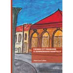 Crimes et passions à Donnemarie-Dontilly