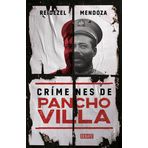 Crímenes de Pancho Villa / Crimes by Pancho Villa
