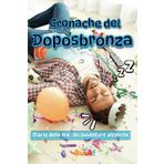 Cronache del Doposbronza: Il diario delle tue (dis)avventure alcoliche da compilare con gli amici per ricordare serate epiche