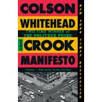 Crook Manifesto: A Novel