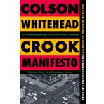 Crook Manifesto: ‘Fast, fun, ribald’ Sunday Times (The Harlem Trilogy Book 2)