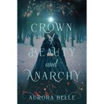 Crown of Beauty and Anarchy: 1