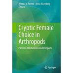 [Cryptic Female Choice in Arthropods: Patterns, Mechanisms and Prospects] [By: x] [June, 2015]
