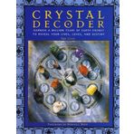 Crystal Decoder:Harness A Milion Years of Earth Energy to Reveal Your Lives,Loves and Destiny by Sue Lilly (2006-08-02)
