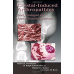 Crystal-Induced Arthropathies: Gout, Pseudogout and Apatite-Associated Syndromes (2006-05-16)