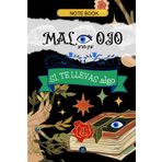 "Cuaderno Agenda de 6x9 Tapa Blanda de Puntos: Protección Contra el Mal Ojo: Si te llevas algo"